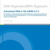 Arbeitsblatt DWA-A 102-2/BWK-A 3-2 Grundsätze Zur Bewirtschaftung Und Behandlung Von Regenwetterabflüssen Zur Einleitung In Oberflächengewässer - Teil 2: Emissionsbezogene Bewertungen Und Regelungen